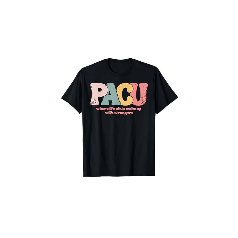 PACU , where it is ok to wake up with