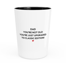 DAD BIRTHDAY Shot Glass 1.5oz -upgraded to classic edition - Gift for Father from Daughter Son Pop Papa Appreciation Born To 30th 40 Years Old 50th 60th