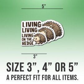 Hedgehog Stickers Hedgehog Lover Decals Living On The Hedge Funny Vinyl Stickers Weather-Resistant Stickers for Water Bottles Laptop Car 4"