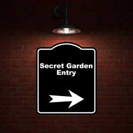 Secret Garden Entry Black Sign Arrow Right Aluminum Composite Sign 8.5 x 10 inches