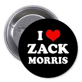 I Love Zack Morris 1.25" Pinback Button Pin TV Character