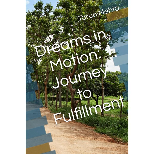 Dreams in Motion: Journey to Fulfillment