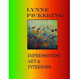 Lynne Pickering: Impressionist Art And Interiors: Art For Decorating