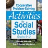 Cooperative Problem-Solving Activities for Social Studies Grades 6–12