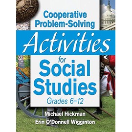 Cooperative Problem-Solving Activities for Social Studies Grades 6–12