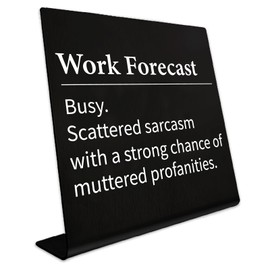 CREATCABIN Work Forecast Office Desk Signs Decor Metal Sign Stainless Steel Table Plaque Sign Gifts for Office Home Bar Cubicle Women Men Boss Coworker Colleague Friends Employees Black 3.9Inch