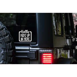 Hella Kids up in Here Car Decal, 6"x5.5", Color Options