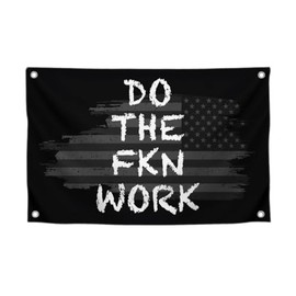3x5 Ft American Motivation Polyester Flag "Do The FKN Work" with 4 Brass Grommets - Motivational Entrepreneur Single Sided Banner for Office - Improvement Wall Decor for Home - Home Gym Flag