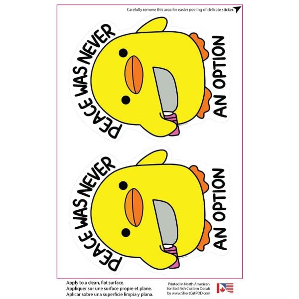 Bad Fish Custom Decals Cute Ducky Peace was Never an