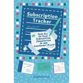 Subscription Tracker: Save All Of Your Subscription Information In One Convenient Place