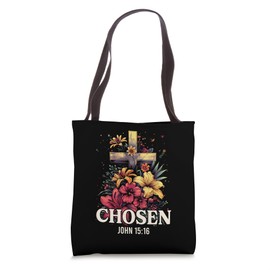 Chosen John 15:16 Chrisitan Religion Jesus Flower Cross Tote Bag