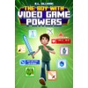 The Boy with Video Game Powers
