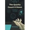 The Quarks Count It Down