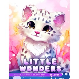 Little Wonders: Adults Coloring Book For Anxiety Relief and Relaxation