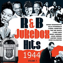 R&B Jukebox Hits 1944 Vol. 1 - Dinah Washington, Ella Fitzgerald...