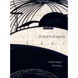 Jürgen Köhler: Zeichnungen / Drawings