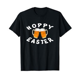 Hoppy Easter April Fools Day Easter Funny Pun Beer Shirt