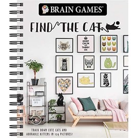 Brain Games - Find the Cat: Track Down Cute Cats and Adorable Kittens in 129 Pictures (Brain Games - Picture Puzzles)