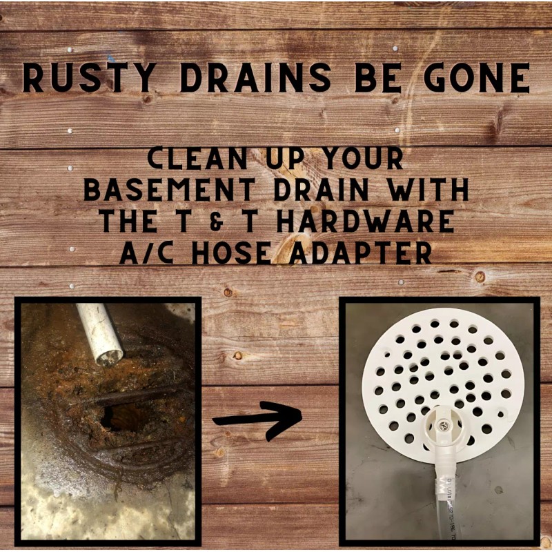 T&T Hardware A/C Drain Adapter; Connect 5/8" or 3/4" Drain