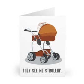New Baby Greeting Card - Funny 'They See Me Strollin'' Design for New Parents - - Ideal for Baby Showers, Newborn Celebrations,