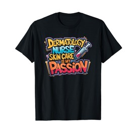 Derm Dermatologist Nursing Design Dermatology Nurse T-Shirt