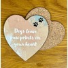 Dogs Leave Pawprints Heart-shaped Novelty Coaster - Unique Gift for