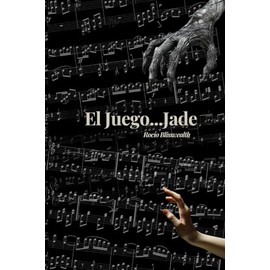 El Juego... Jade (Spanish Edition)