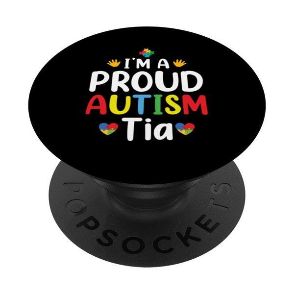 I'm A Proud Autism Tia PopSockets Swappable PopGrip