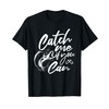 Catch Me If You Can - Fishing Fisherman Fish Lover