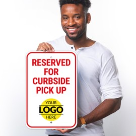 Custom Curbside Pick Up Logo Business Indoor/Outdoor Sign, 12x18 Inches, Rust Free .063 Aluminum, Fade Resistant, Made in USA