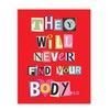 NobleWorks - Funny Happy Birthday Card (8.5 x 11 Inch) - Jumbo Bday Greeting for Spouse, Partner - Never Find Your Body J5457