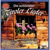 Die schönsten Tiroler Lieder