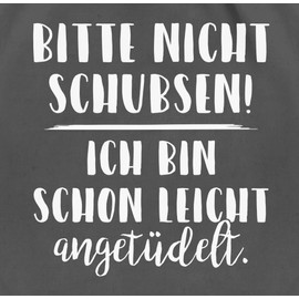 Festival Gym Bag – Bitte Nicht Schubsen Ich Bin Schon Leicht Angetüdelt – Sports Bag & Gym Bag - Grey -