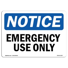 OSHA Notice Signs - Emergency Use Only Sign | Extremely Durable Made in The USA Signs or Heavy Duty Vinyl Label Decal | Protect Your Construction Site, Warehouse, Shop Area & Business