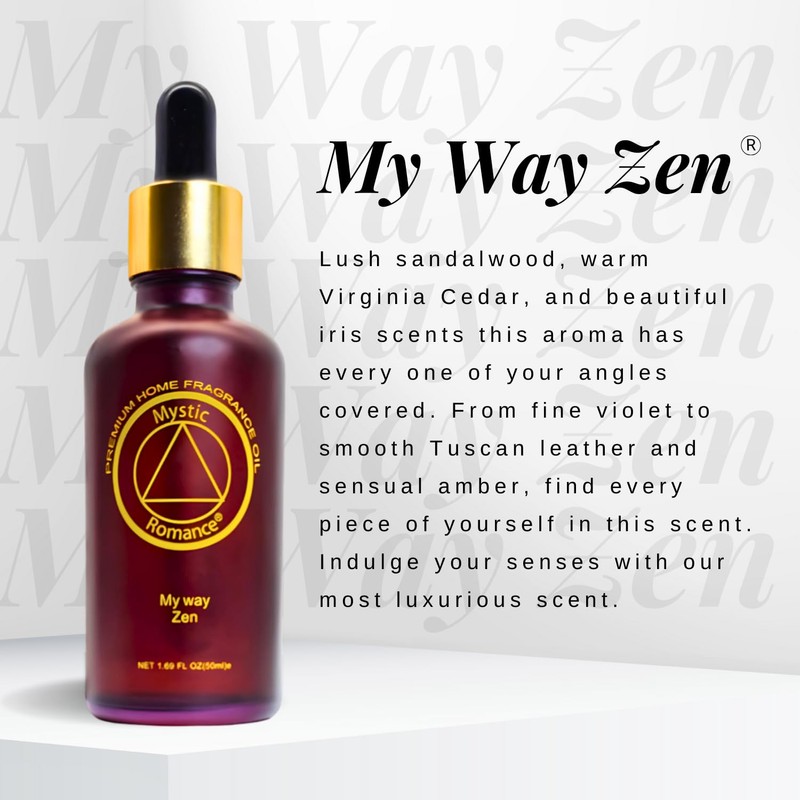 Mystic Romance My Way Zen Premium Home Fragrance Oil -