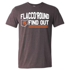 Flacco Round and Find Out Shirt Flacco Fever Browns Return 216 Small