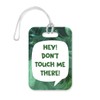 LT014 Hey! Don't Touch Me There! Novelty Funny Unique Designer