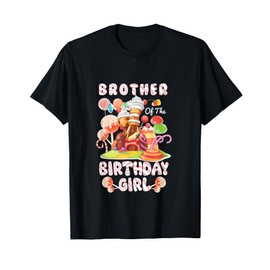 Brother Of The Birthday Girl Candyland Family Matching Sweet T-Shirt