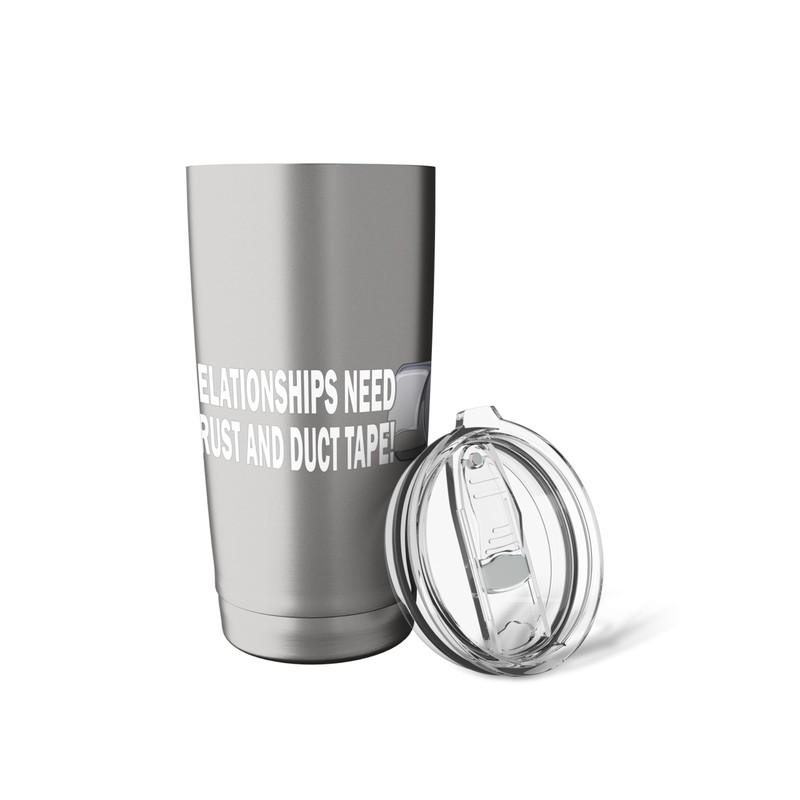 Relationships Need Trust And Duct Tape Stainless Steel Insulated Tumbler