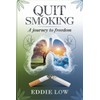 Freedom from Smoke: A Comprehensive Guide to Quitting Smoking