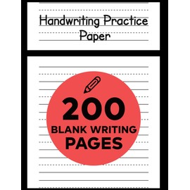 Handwriting Practice Paper for Kids: 200-Page Blank Lined Dotted Notebook/Book (Handwriting Practice Books For Kids) - Paperback
