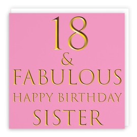 Hunts England - Sister 18th Birthday Card - 18 & Fabulous - Happy Birthday Sister - Still Totally Fabulous Collection - Fun Female Card