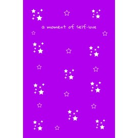 A Moment of Self-Love: Beautiful Violet with Cute Little Stars Journal Notebook, 120 Pages (116 Lined) - 6 x 9 inches, Wonderful Gift Idea for Women, Girls and Teenage Girls