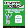 Retirement Countdown 5 Year Monthly Planner 2026-2030: Calendar to Transition