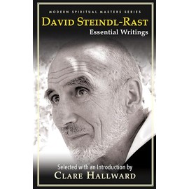 David Steindl-Rast: Essential Writings