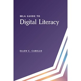 MLA Guide to Digital Literacy