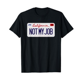 Not My Job Shirt, Super Hyphy, The Bay, Thizz Bay Area Mac T-Shirt