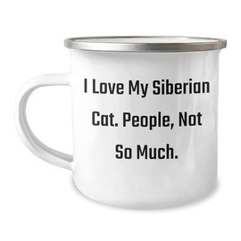 Yume Lumi Siberian Cat Camping Mug, I Love My Siberian Cat. People, Not So Much. Gift for Graduation, Funny Cat Lover Mug, 12oz Camping Mug