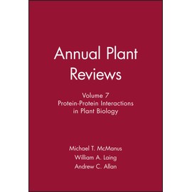 Annual Plant Reviews, Protein-Protein Interactions in Plant Biology