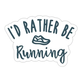 I Would Rather Be Running Sticker, Vinyl Waterproof Running Lovers Sayings Sticker for Laptop Water Bottle Tumbler